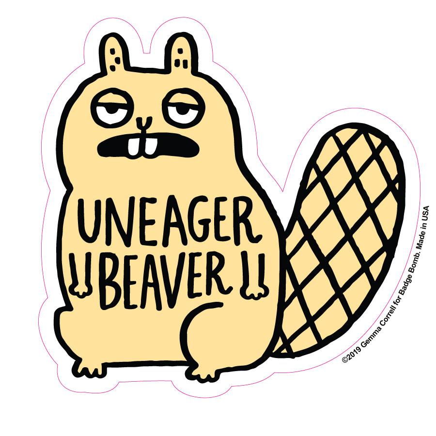 Uneager Beaver Sticker