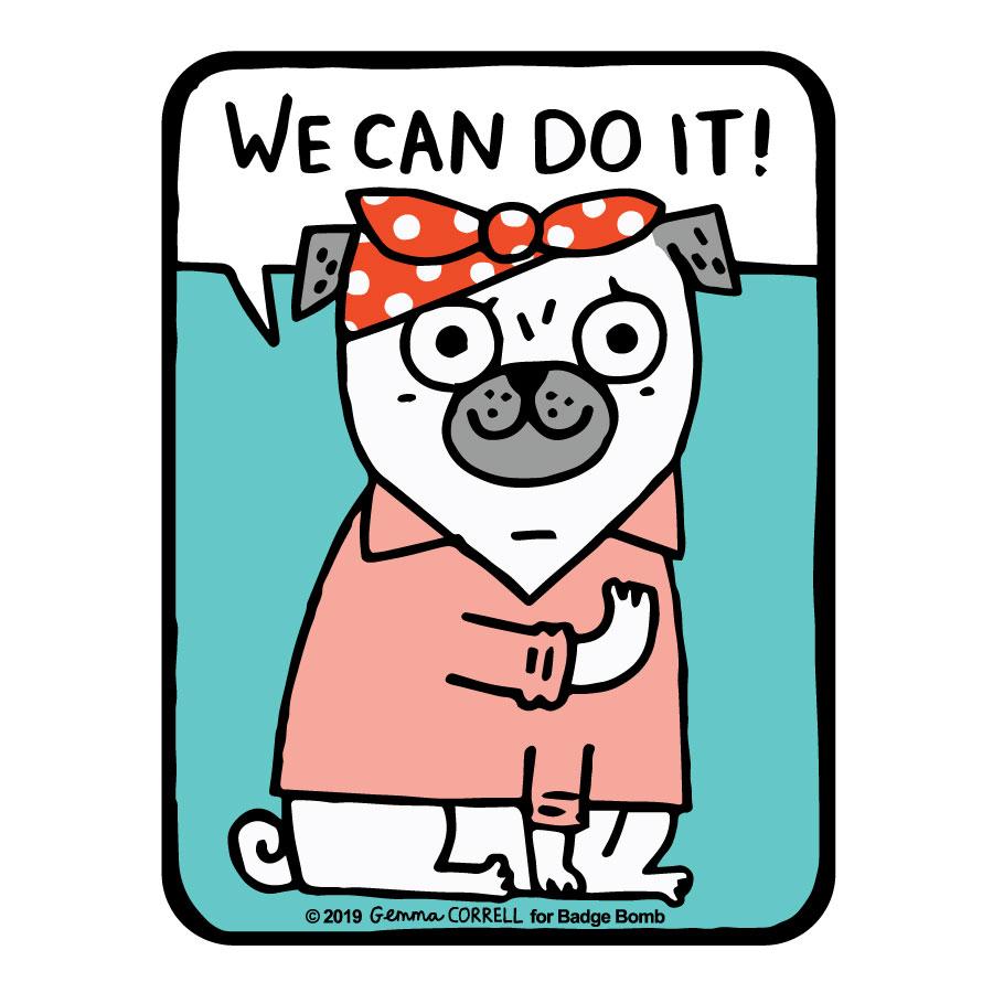 We Can Do It Pug Big Sticker