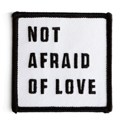 Not Afraid of Love Patch