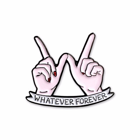 Whatever Forever Pink Pin