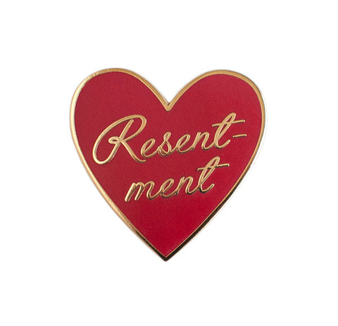 Resentment Heart Pin